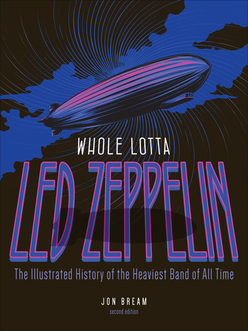 Title details for Whole Lotta Led Zeppelin by Jon Bream - Available